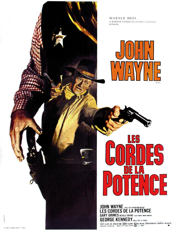 John Wayne in Cahill US Marshal or the French poster version Les Cordes De La Potence